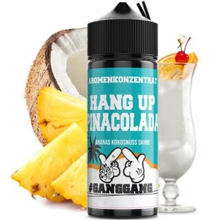 #GANGGANG - Hang Up Pinacolada 10ml Longfill Aroma mit Steuerzeichen